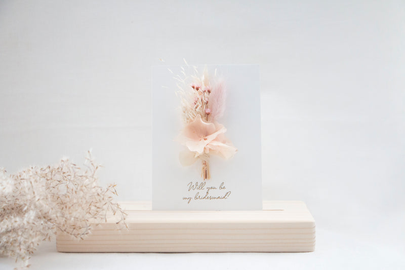 CARD - DRIED FLOWERS - WILL YOU BE MY BRIDESMAID?
